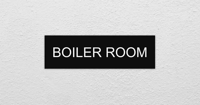 boiler room sign making company