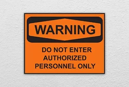keep authorized personnel signs